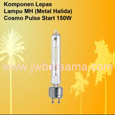 Tabung Lampu<br> 150 Watt   lampu cosmo pulse start mhl 150w  back jw